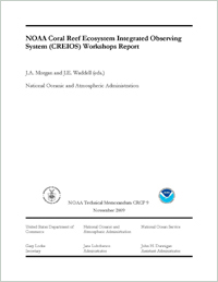 NOAA Coral Reef Ecosystem Integrated Observing System (CREIOS) Workshops Report