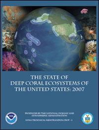  The State of Deep Coral Ecosystems of the United States