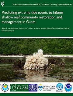 Predicting extreme tide events to inform shallow reef community restoration and management in Guam