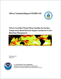 NOAA Coral Reef Watch 50 km Satellite Sea Surface Temperature-Based Decision Support System for Coral Bleaching Management