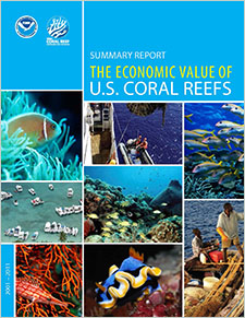 Summary Report: The Economic Value of U.S. Coral Reefs